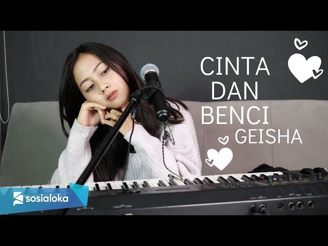 CINTA DAN BENCI - GEISHA | MICHELA THEA