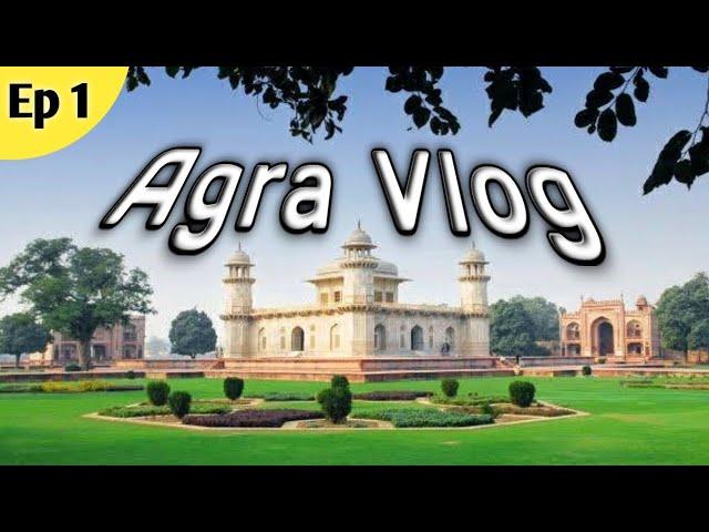 Agra Travel Vlog (Ep.1) | Agra Tourist Places | Agra Travel Guide | TourCam