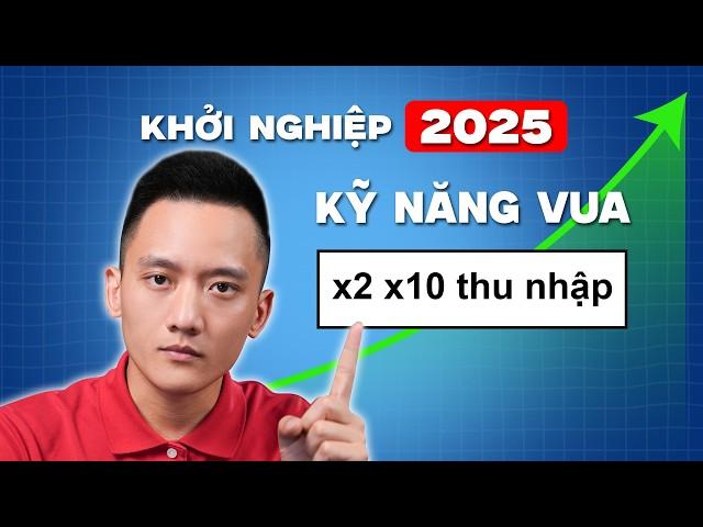 Khởi nghiệp kinh doanh, kỹ năng vua giúp người mới X2 X10 thu nhập 2025 | Hoàng Mạnh Cường Topmax