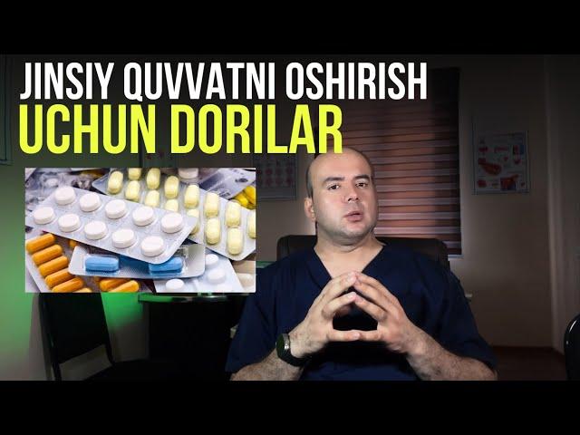 ЖИНСИЙ КУВВАТНИ ОШИРИШ УЧУН ДОРИЛАР