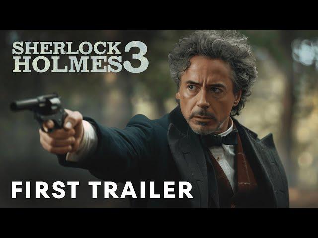 Sherlock Holmes 3 - First Trailer | Robert Downey Jr, Jude Law