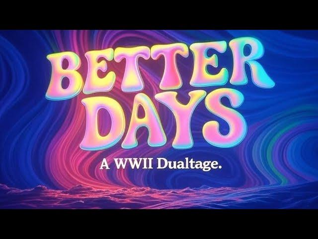 BETTER DAYS