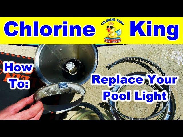 Swimming Pool Light Complete Replacement. How To with Tips & Tricks - Chlorine King