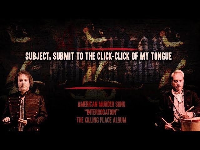 American Murder Song - Interrogation (Official Lyrics Video)