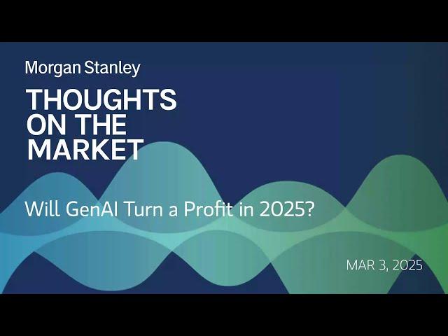 Will GenAI Turn a Profit in 2025?