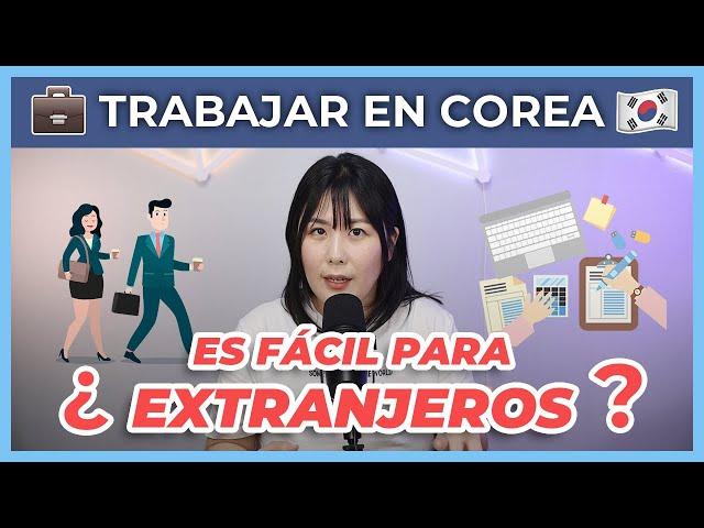 ¿Es fácil para un EXTRANJERO conseguir TRABAJO en COREA?  Tips y páginas para buscar empleo 