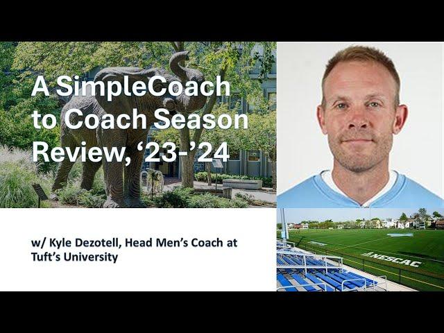 SimpleCoach to Coach 2023 Season in Review with Kyle Dezotell, Head Men's Coach at Tufts University