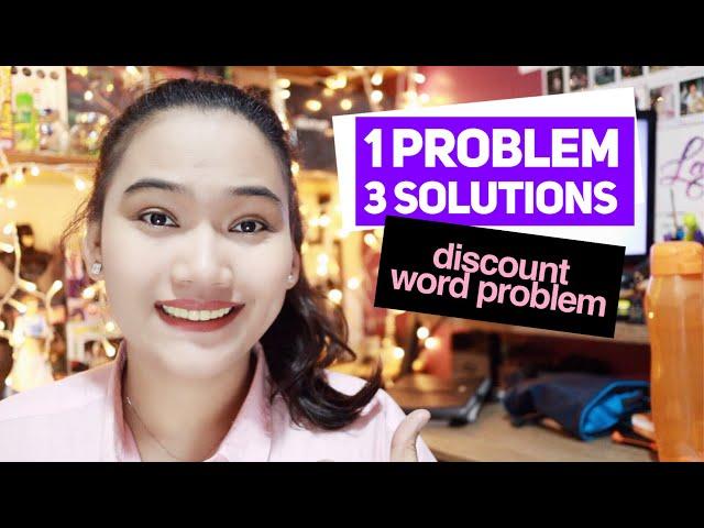 1 Problem, 3 Solutions: Discount Word Problem - Team Lyqa