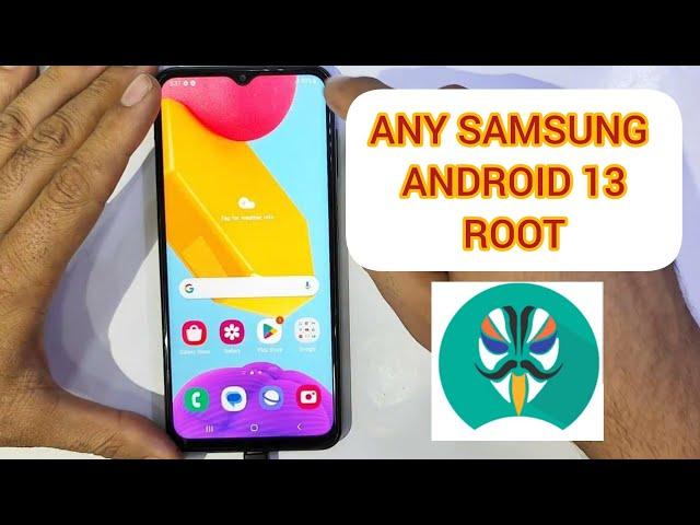 ALL SAMSUNG ANDROID 13/14 ROOT BY MAGISK