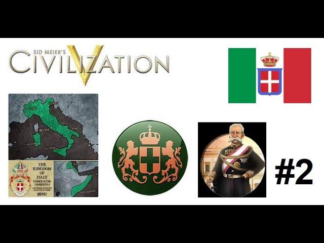 Let's Play CIV V G&K as Umberto I of Italy: Episode Two: Italy vs Austria-Hungary