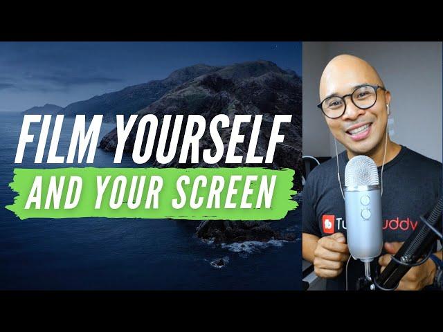 How to FILM YOUR SCREEN AND YOURSELF at the Same Time