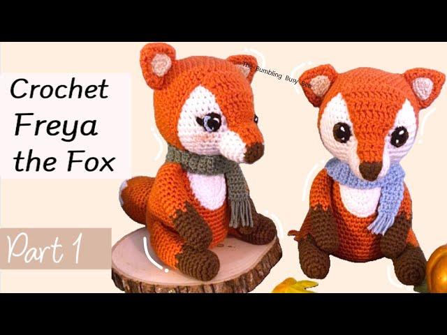 Crochet Fox- FULL Tutorial 1/2