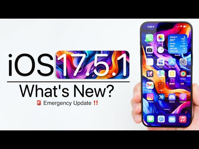 iOS 17.5.1 is Out! - What's New?