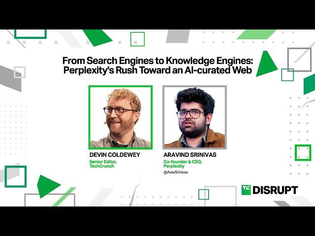 Perplexity CEO Aravind Srinivas on the rush toward an AI-curated web | TechCrunch Disrupt 2024