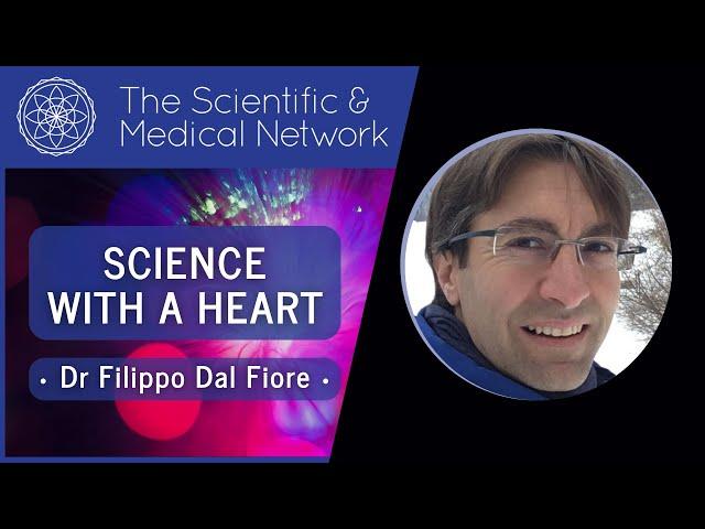 Dr Filippo Dal Fiore - Science With A Heart