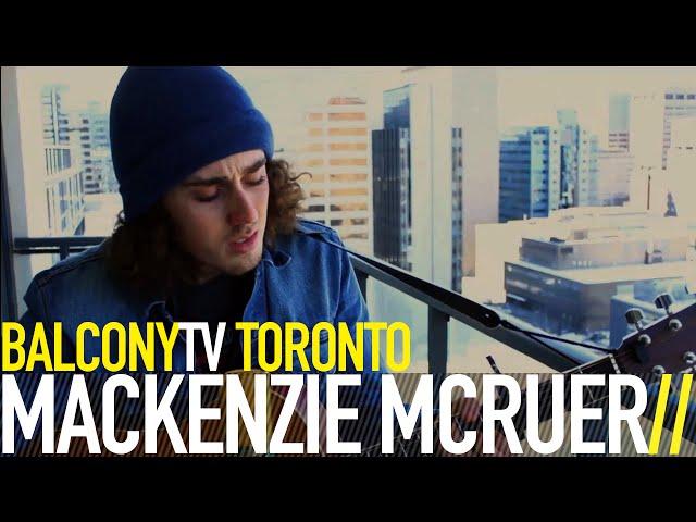MACKENZIE MCRUER - WHAT HAPPENS NEXT (BalconyTV)