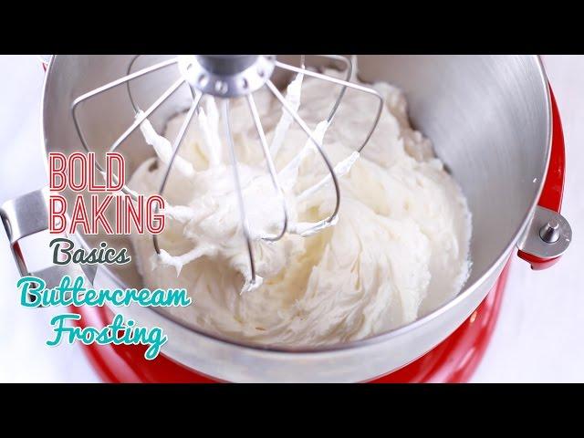 How to Make the Best-Ever Vanilla Buttercream Frosting - Gemma's Bold Baking Basics Ep 9