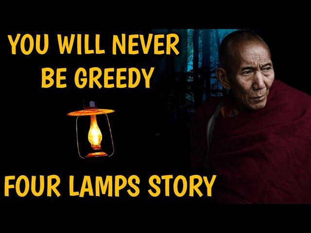 You will never be greedy after this | Four lamp story | Motivational story | Buddhist story |