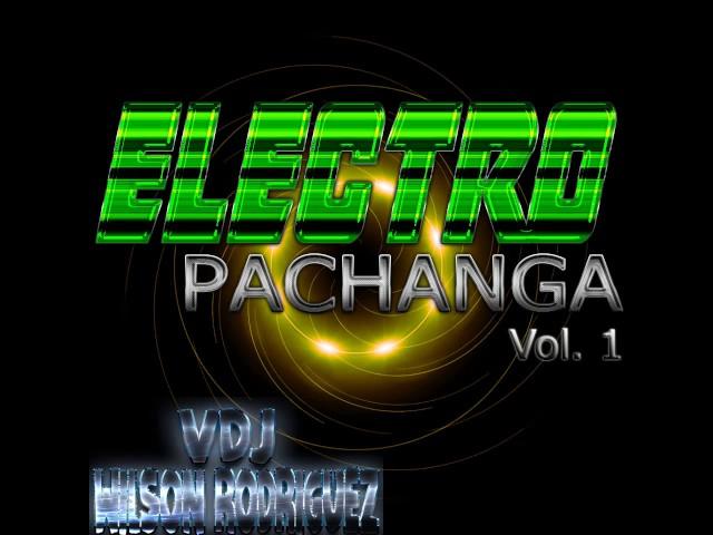 PACK DE ELECTRO PACHANGA Vol.1