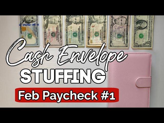 CASH ENVELOPE STUFFING | February 2021 Budget | Paycheck #1 | Budget With Me