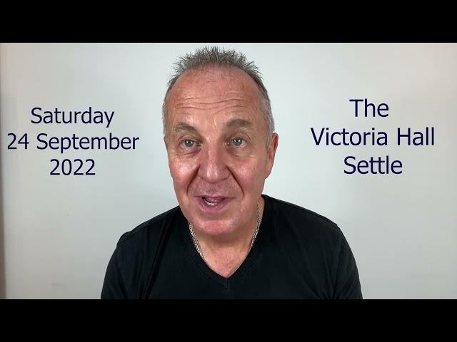 Victoria Hall Settle UK GO NOW! Promo video 2022