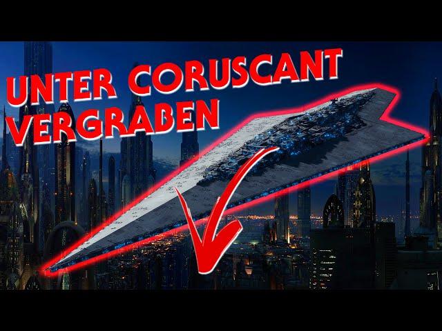 Der legendäre Supersternenzerstörer Lusankya und wieso er unter Coruscant vergraben war! Star Wars