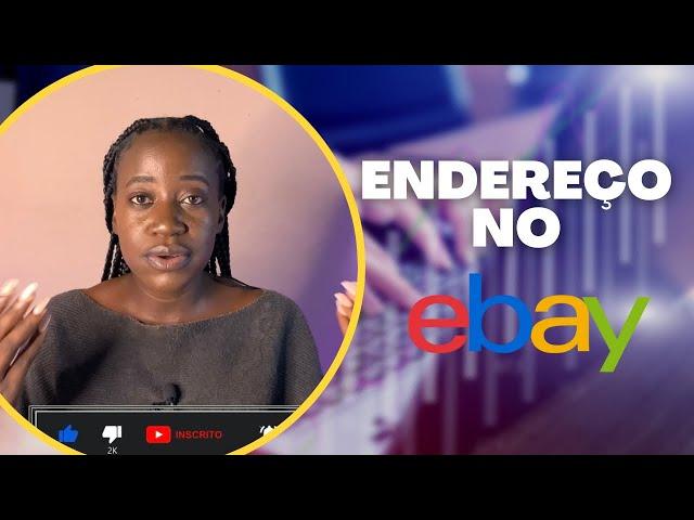 COMO COLOCAR O ENDEREÇO NO EBAY CORRETAMENTE