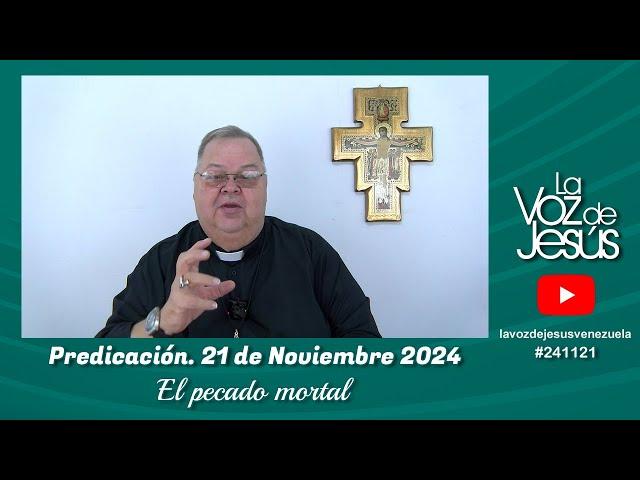 El pecado mortal : 21 de Noviembre 2024 #241121