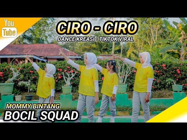 CIRO - CIRO | TIKTOK VIRAL REMIX | DANCE KREASI | BOCIL SQUAD | MOMMY BINTANG