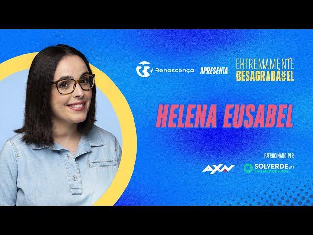 Helena Eusabel - Extremamente Desagradável