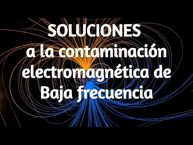 Recomendaciones  CONTAMINACIÓN Electromagnética de Baja Frecuencia