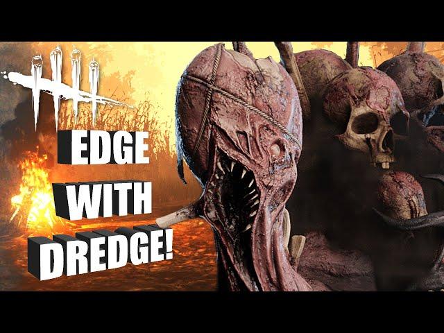 EDGE WITH DREDGE!