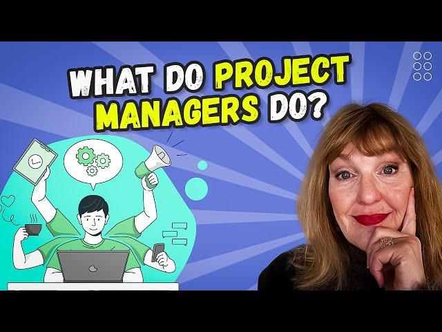 What Project Managers Do? 8 Objectives - Daily Roles & Responsibilities | ProjectSkillsMentor.com
