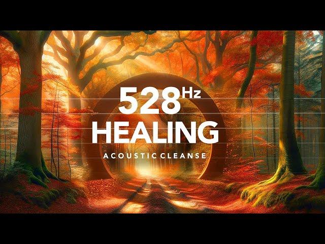 528 Hz Healing Frequency Music, Soothing Acoustic Guitar, Solfeggio Frequency