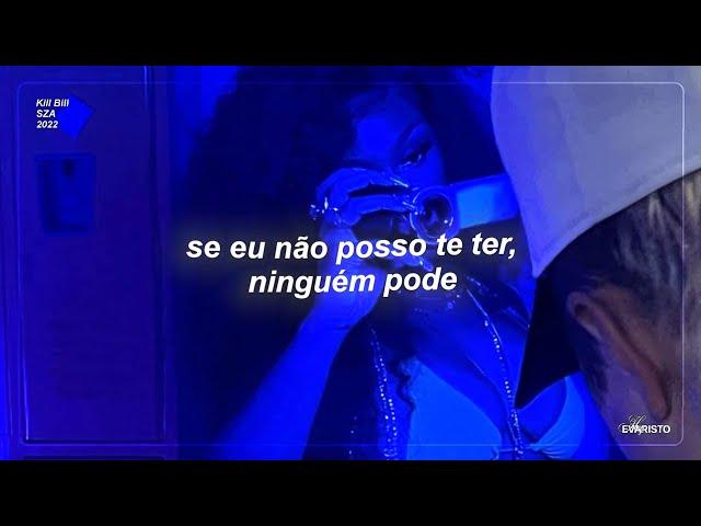 SZA - Kill Bill [TRADUÇÃO | LEGENDADO]