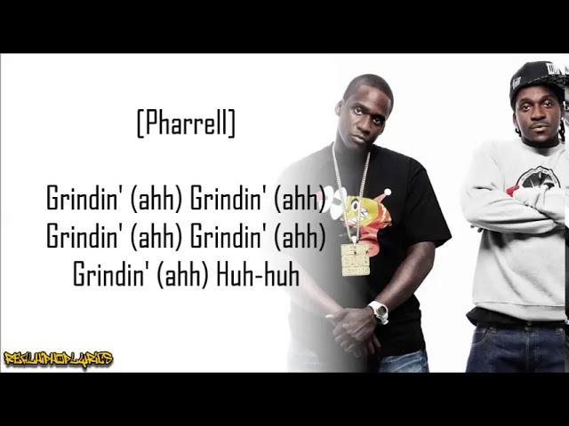 Clipse - Grindin' ft. Pharrell Williams (Lyrics)