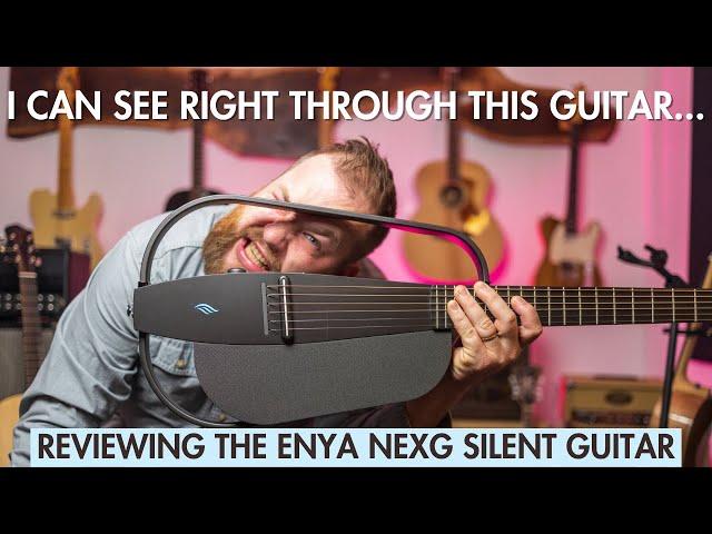 The Enya NEXG...a strange and LOUD silent guitar...