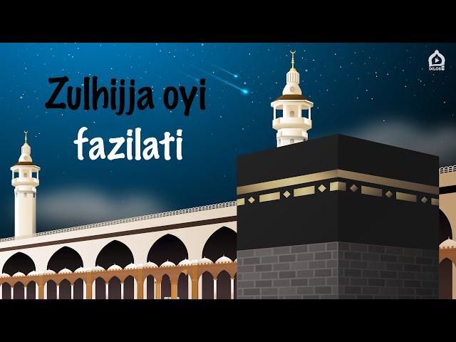 Zulhijja oyi fazilati | Shayx Sodiq Samarqandiy