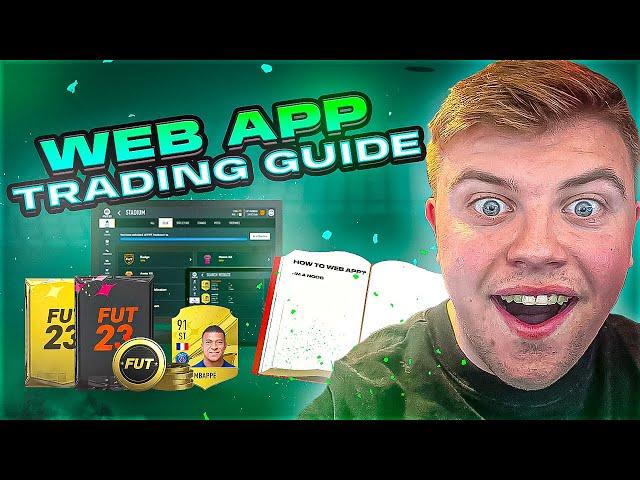 THE ULTIMATE FIFA 23 WEB APP TRADING GUIDE !!