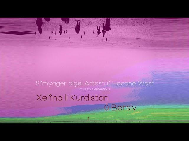 Sîmyager - Xelîna li Kurdistan û Bersiv feat Artesh & Hocane West