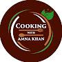 Cooking With Amna Khan