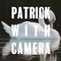 @PatrickWithCamera