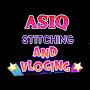Asiq's Stitching and Vloging