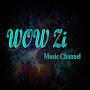 WOW Zi Music Channel