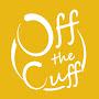 @OfftheCuff_Series