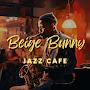 @BeigeBunnyJazzCafe