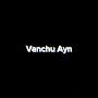 Vanchu Ayn