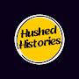 Hushed Histories