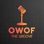 @OWOF_THEGROOVE