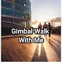 @GimbalWalkWithMe